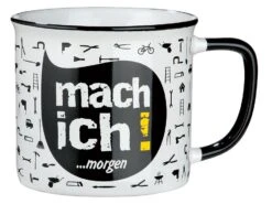 Gilde 49626 Keramik Tasse "mach Ich!... Morgen" Ca. 390ml
